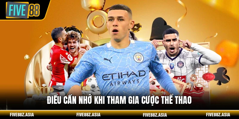 Điều cần nhớ khi tham gia cược thể thao